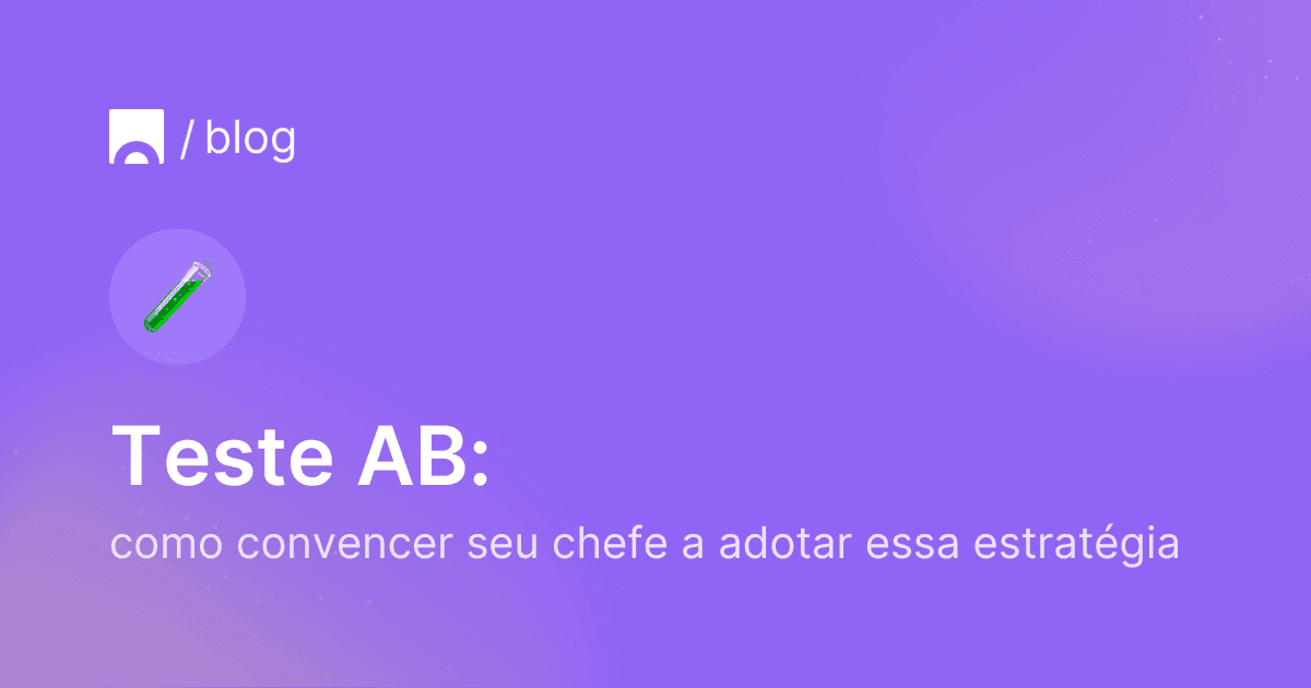 Imagem com fundo roxo contendo o logotipo da Croct, um emoji de tubo de ensaio e texto que diz "Teste AB: como convencer seu chefe a adotar essa estratégia""
